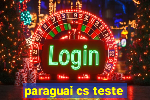 paraguai cs teste